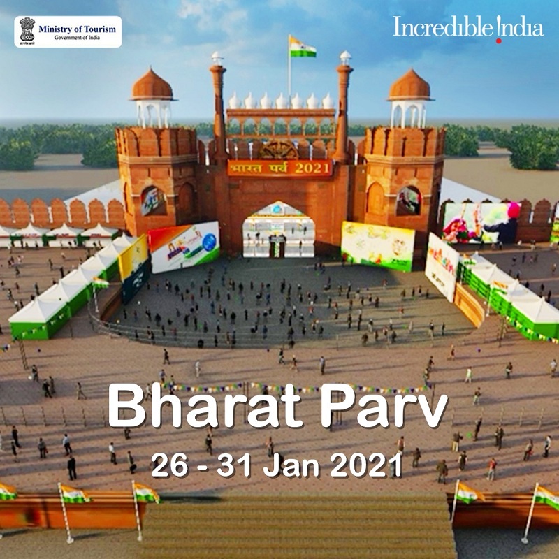 Ministry of Tourism, Government of India organises Bharat Parv 2021 virtually from 26th – 31st Jan’21
