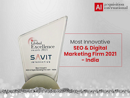 SEO Experts, Savit Interactive awarded with the title ‘Most Innovative SEO & Digital Marketing Firm 2021- India by AI Global!