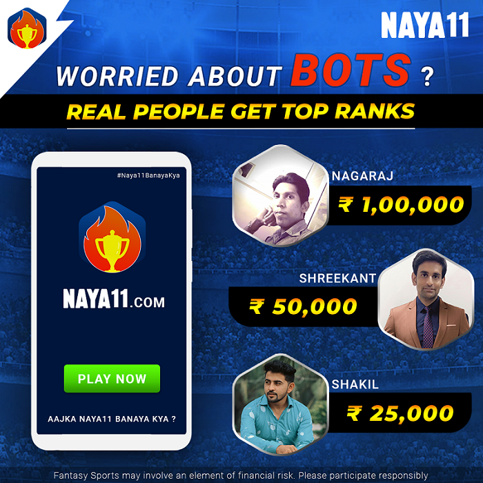Naya11, one of India’s most trusted fantasy Cricket app, helps you to win big